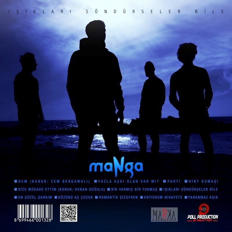 maNga – IŞIKLARI SÖNDÜRSELER BİLE