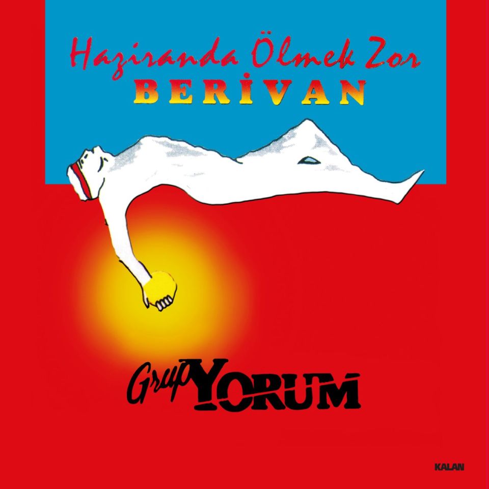 GRUP YORUM - HAZİRANDA ÖLMEK VAR (BERİVAN) (LP)