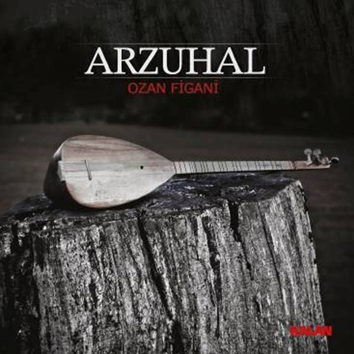 OZAN FİGANİ - ARZUHAL