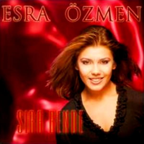 ESRA ÖZMEN - SIRA BENDE