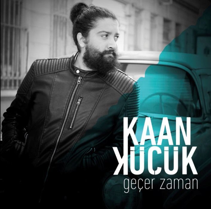 KAAN KÜÇÜK - GEÇER ZAMAN