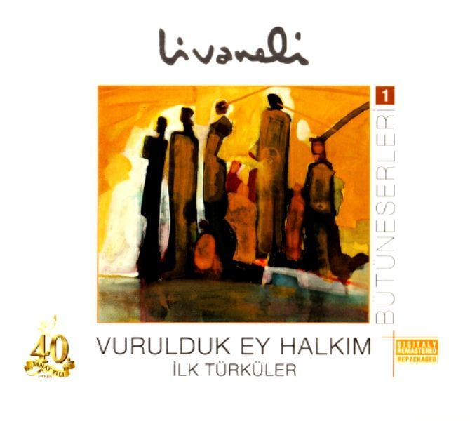 ZÜLFÜ LİVANELİ - VURULDUK EY HALKIM (BÜTÜN ESERLERİ 1)