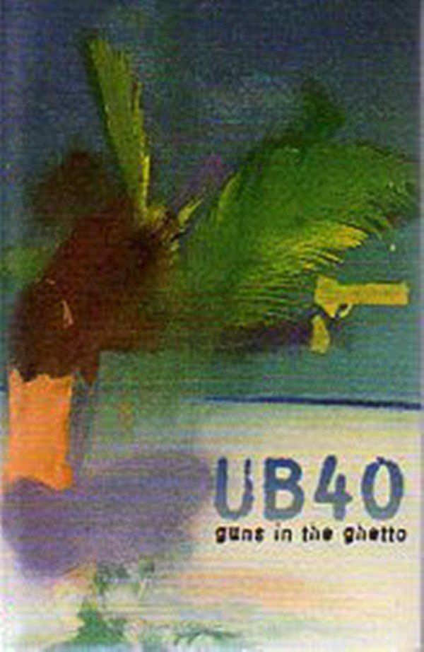 UB40 - GUNS IN THE GHETTO (MC) (1997)