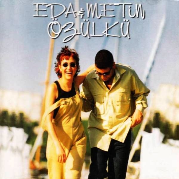EDA & METİN ÖZÜLKÜ - BÖYLE AŞK OLMAZ