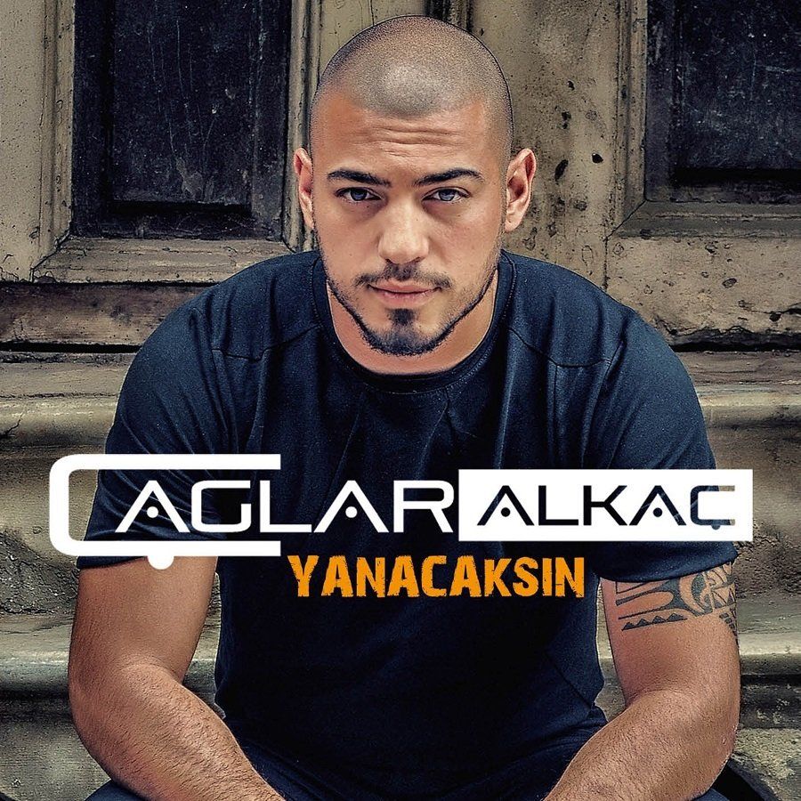 ÇAĞLAR ALKAÇ - YANACAKSIN