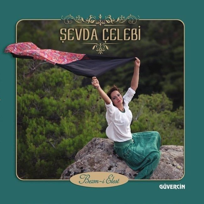 SEVDA ÇELEBİ - BEZM-İ ELEST