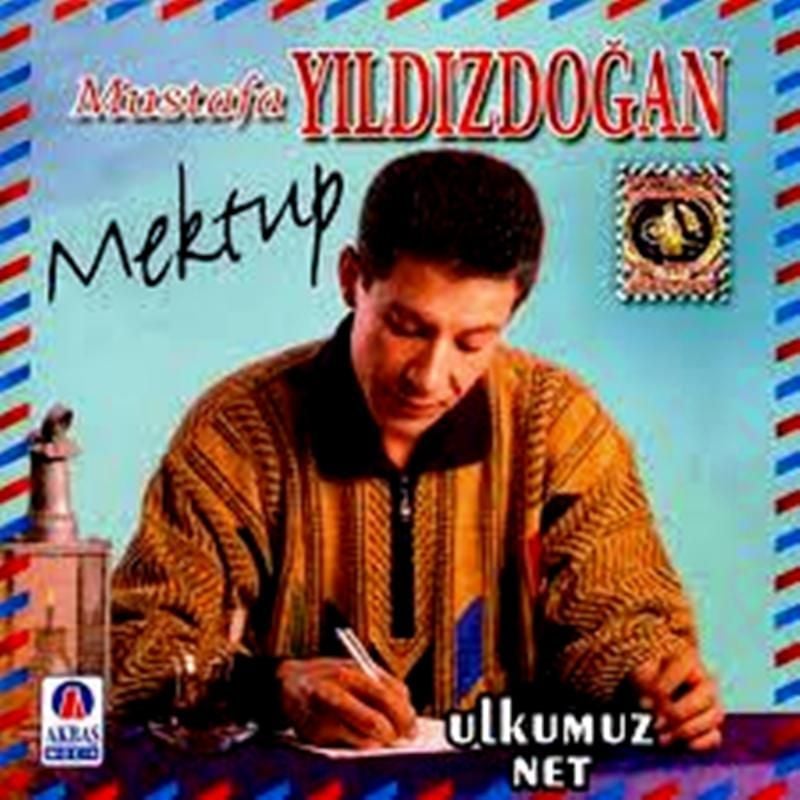 MUSTAFA YILDIZDOĞAN - MEKTUP