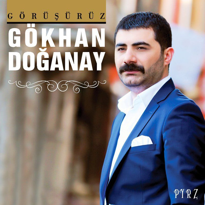 GÖKHAN DOĞANAY - GÖRÜŞÜRÜZ