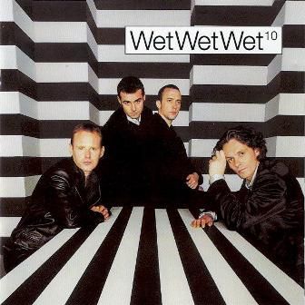 WET WET WET - 10
