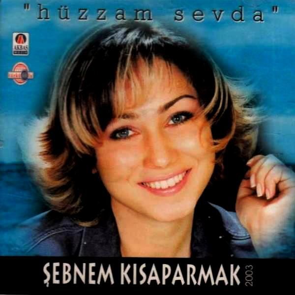 ŞEBNEM KISAPARMAK - HÜZZAM SEVDA