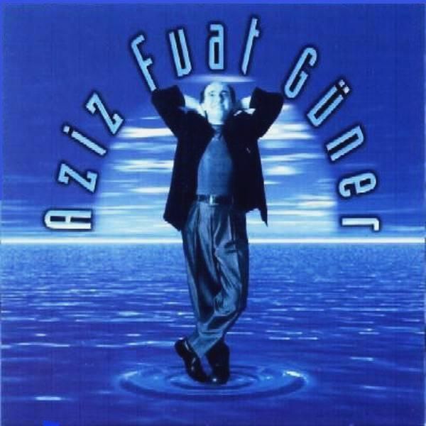 AZİZ FUAT GÜNER - AZİZ FUAT GÜNER