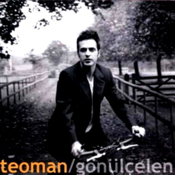 TEOMAN - GÖNÜLÇELEN