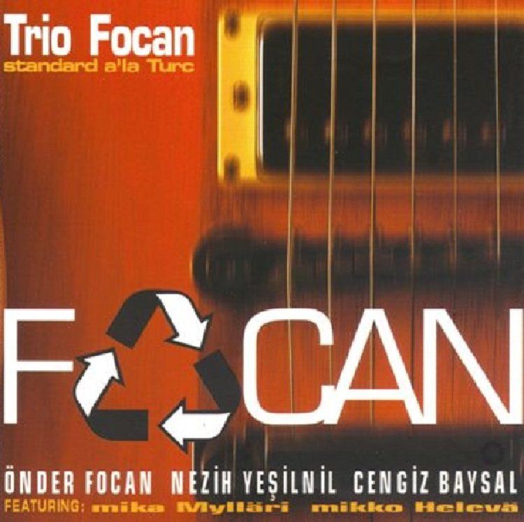 TRIO FOCAN (ÖNDER FOCAN, NEZİH YEŞİLNİL, CENGİZ BAYSAL) - STANDARD A'LA TURC