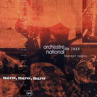 LAURENT CUGNY - MERCI MERCI MERCI