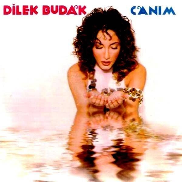 DİLEK BUDAK - CANIM