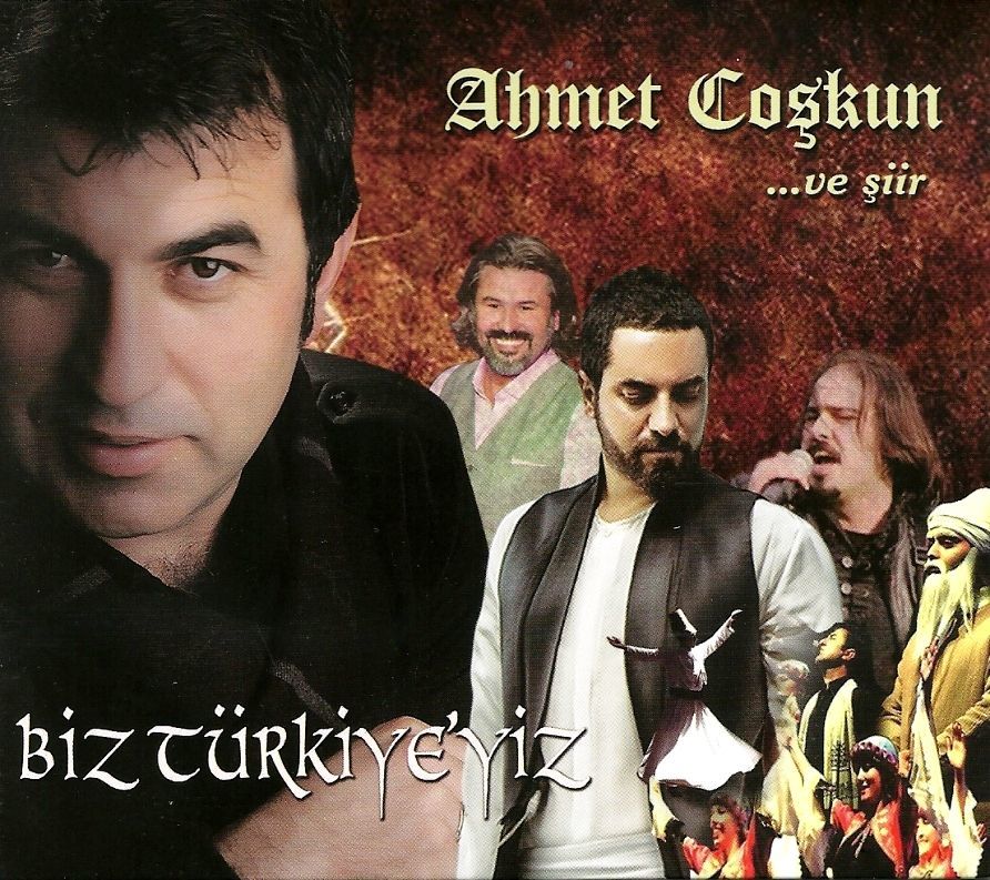 AHMET COŞKUN - ...VE ŞİİR / BİZ TÜRKİYE'YİZ