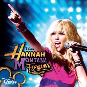 HANNAH MONTANA - HANNAH MONTANA FOREVER