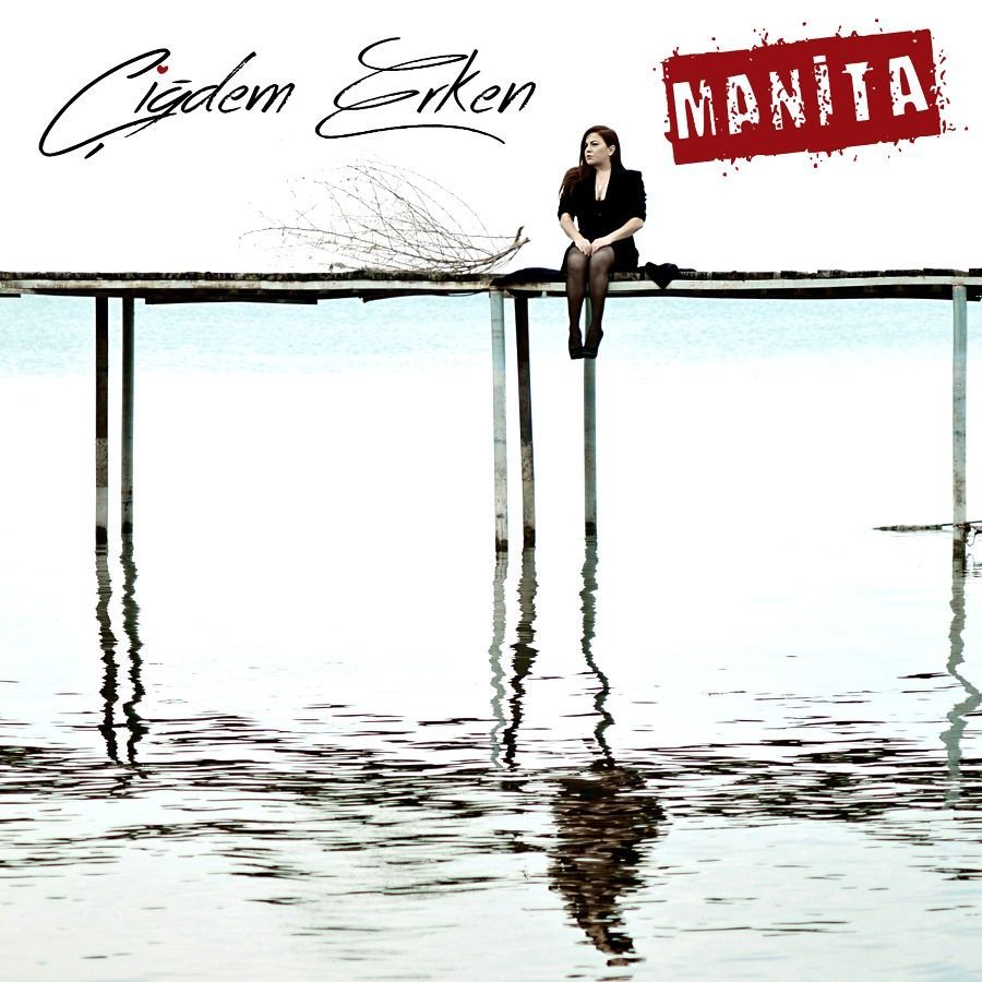 ÇİĞDEM ERKEN - MANİTA