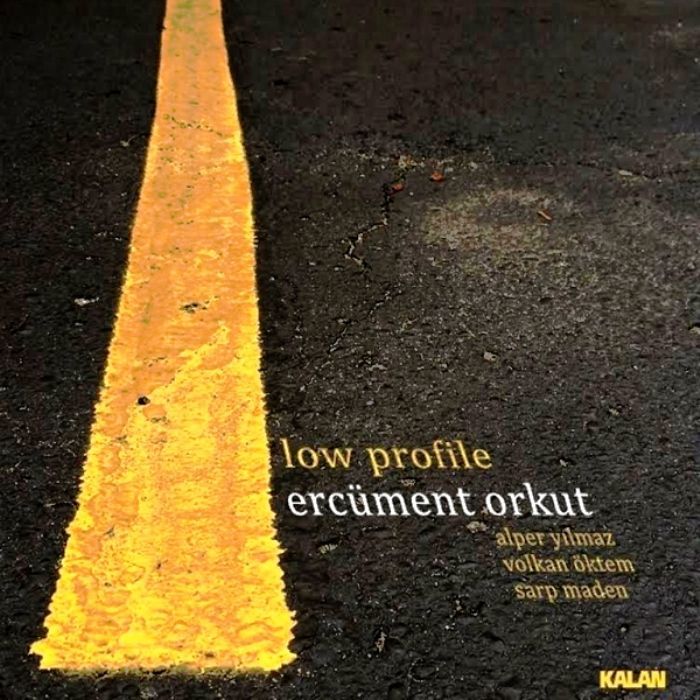 ERCÜMENT ORKUN - LOW PROFILE