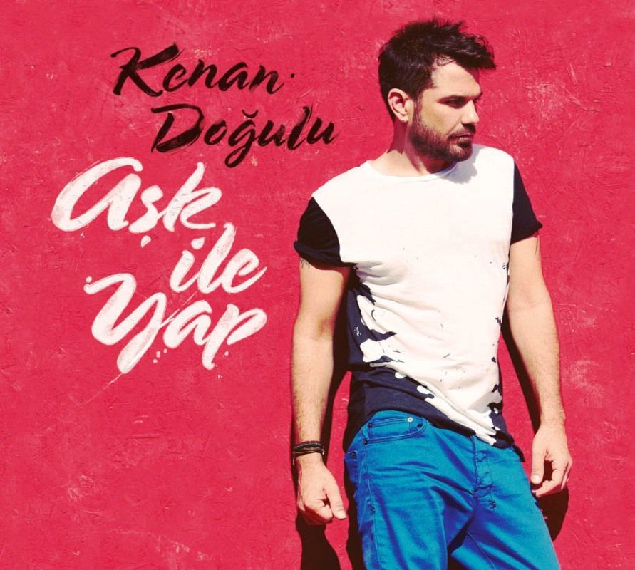 KENAN DOĞULU - AŞK İLE YAP