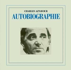 CHARLES AZNAVOUR - AUTOBIOGRAPHIE 'SACD'