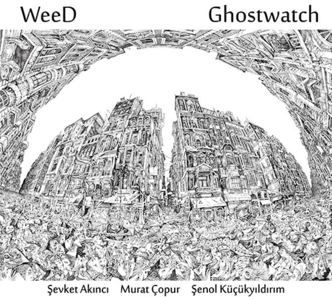 WEED – GHOSTWATCH