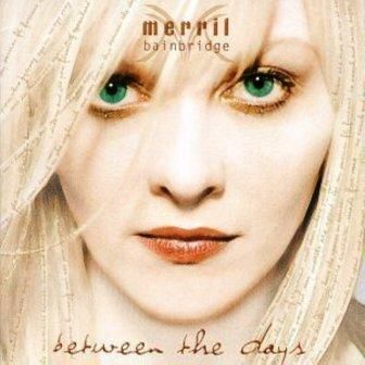 MERRIL BAINBRIDGE - BETWEEN THE DAYS