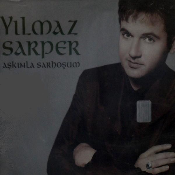 YILMAZ SARPER - AŞKINLA SARHOŞUM (CD)