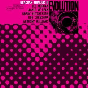 GRACHAN MONCUR - EVOLUTION