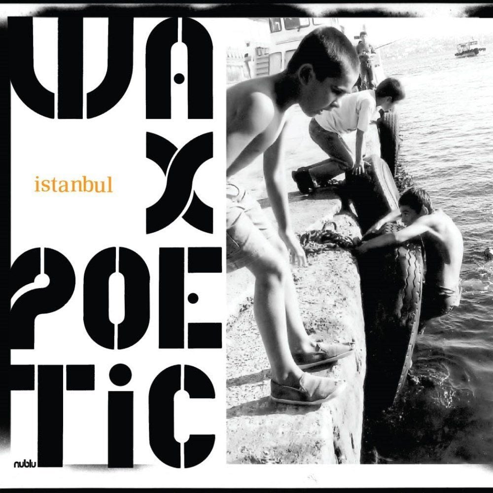 İLHAN ERŞAHİN & WAX POETIC - İSTANBUL