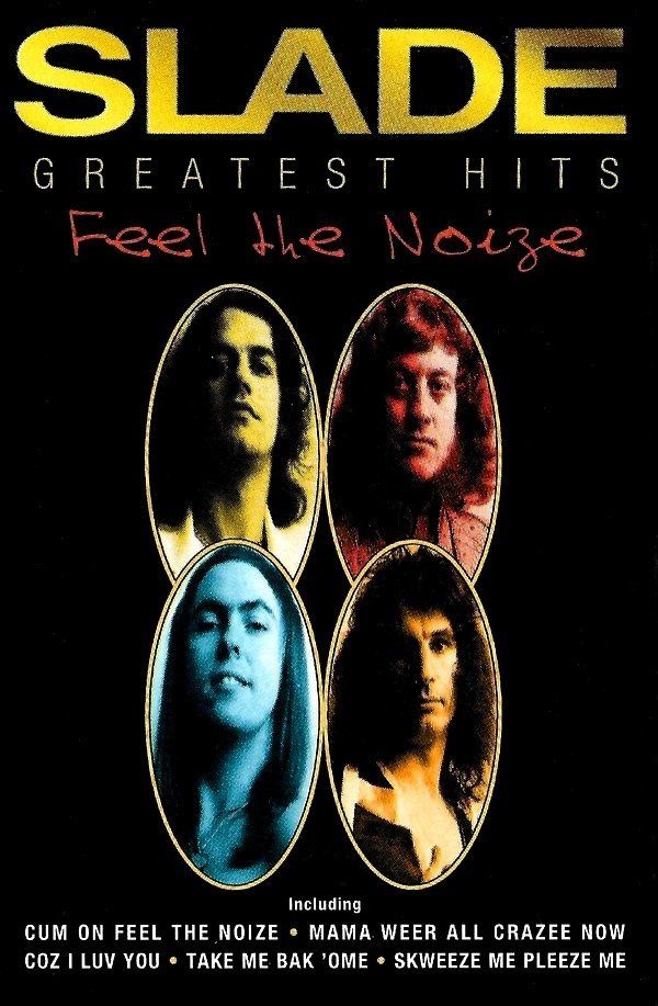 SLADE - FEEL THE NOIZE GREATEST HITS (MC)