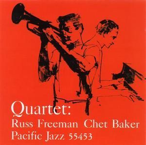 CHET BAKER / RUSS FREEMAN - THE QUARTET