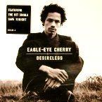 EAGLE EYE CHERRY - DESIRELESS