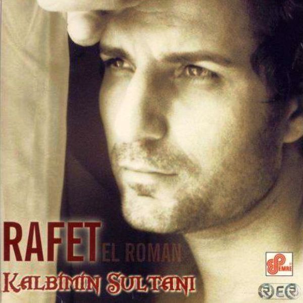 RAFET EL ROMAN - KALBİMİN SULTANI