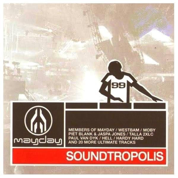 MAYDAY - SOUNDTROPOLIS BEST OF MAYDAY 99