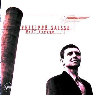 PHILIPPE SAISSE - NEXT VOYAGE