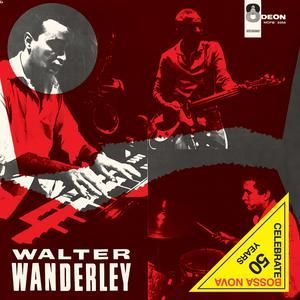 WALTER WANDERLEY - SAMBA NO ESQUEMA DE WALTER