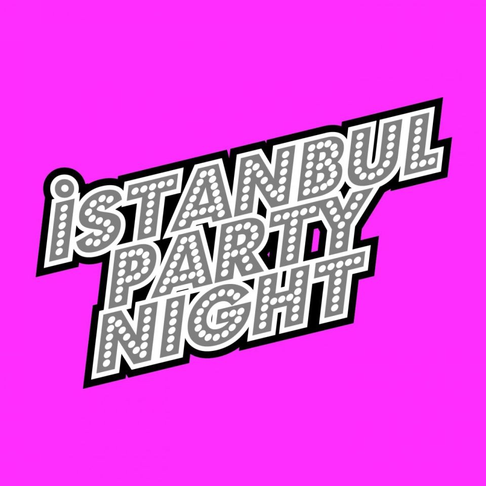İSTANBUL PARTY NIGHT - VARIOUS