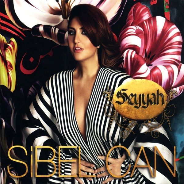SİBEL CAN - SEYYAH