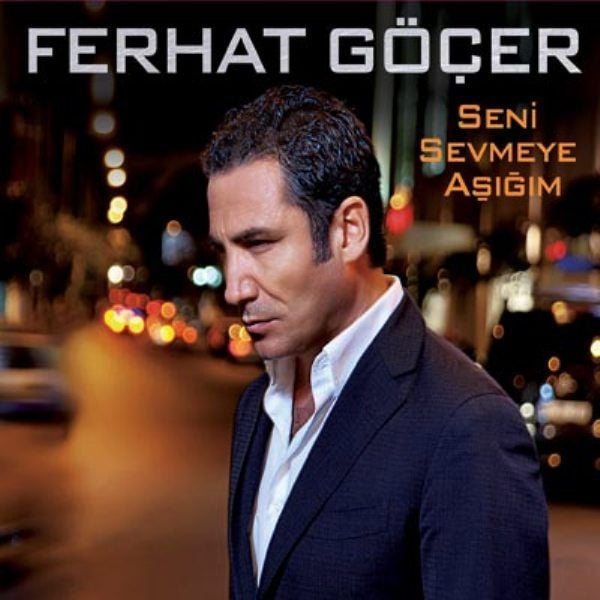 FERHAT GÖÇER - SENİ SEVMEYE AŞIĞIM