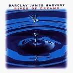 BARCLAY JAMES HARVEST - RIVER OF DREAMS