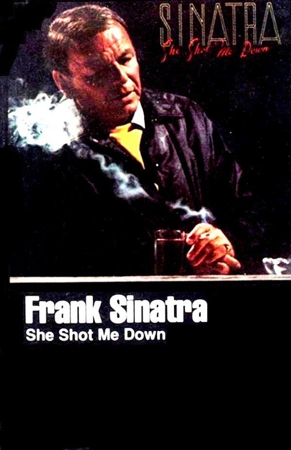 FRANK SINATRA - SHE SHOT ME DOWN (MC)