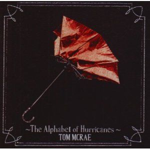 TOM MCRAE - ALPHABET OF HURRICANE