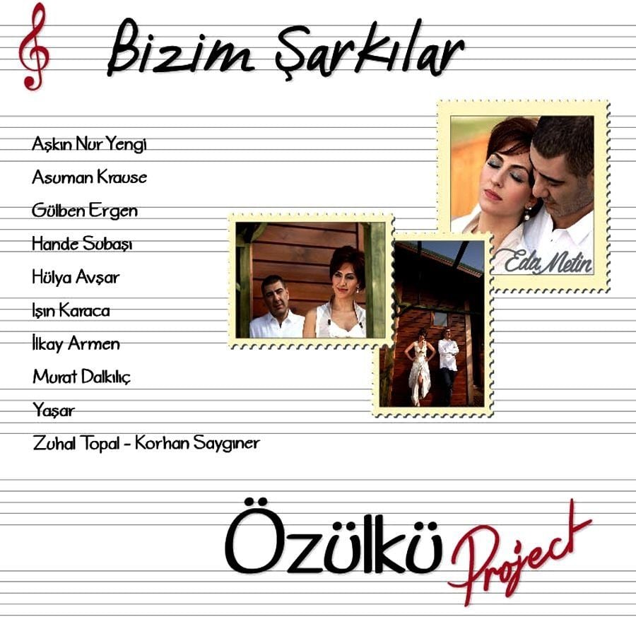 ÖZÜLKÜ PROJECT - BİZİM ŞARKILAR