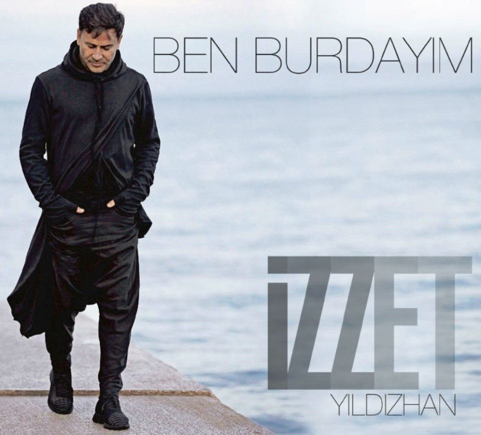 İZZET YILDIZHAN - BEN BURDAYIM
