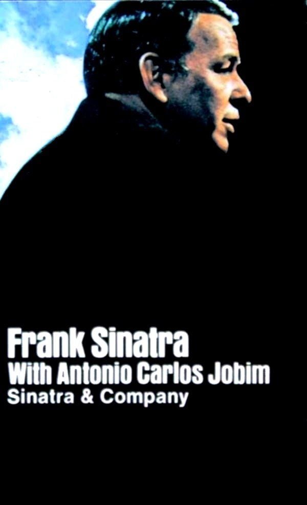 FRANK SINATRA WITH ANTONIO CARLOS JOBIM - SINATRA & SOMPANY (MC)