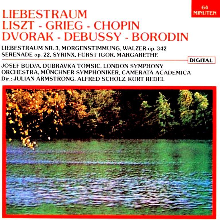 LIEBESTRAUM - LISZT GRIEG CHOPIN DVORAK DEBUSSY BORODIN