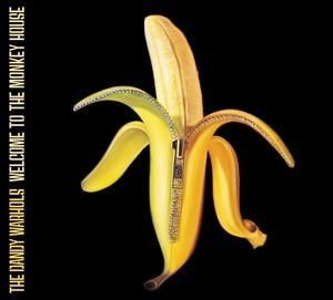 THE DANDY WARHOLS - WELCOME TO THE MONKEY HOUS