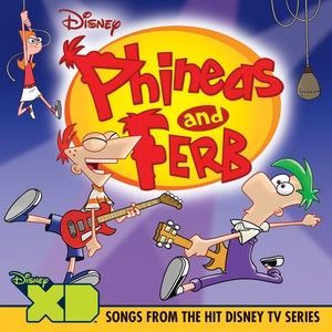 VARIOUS ARTISTS - PHINEAS & FERB