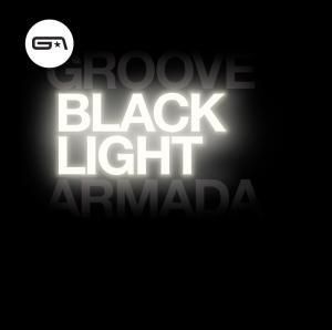 GROOVE ARMADA - BLACK LIGHT